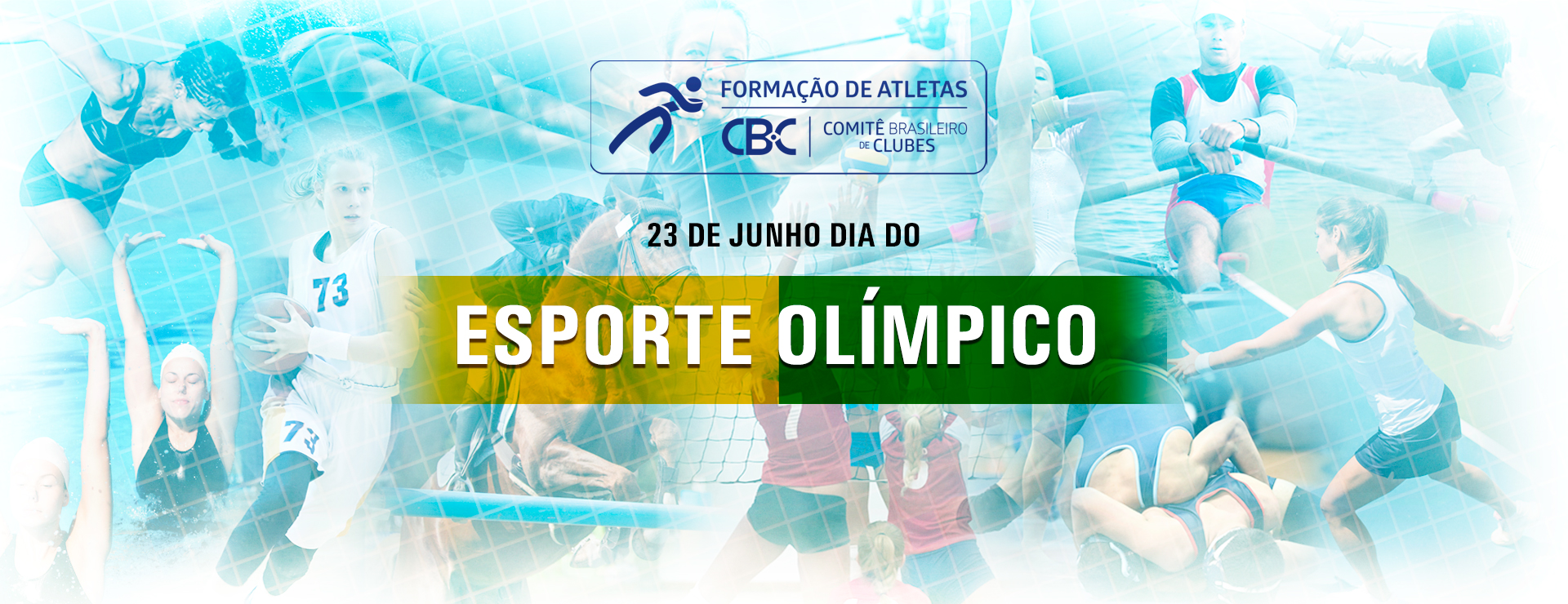 Comitê Brasileiro de Clubes celebra o Dia do Esporte Olímpico, comemorado no dia 23 de junho