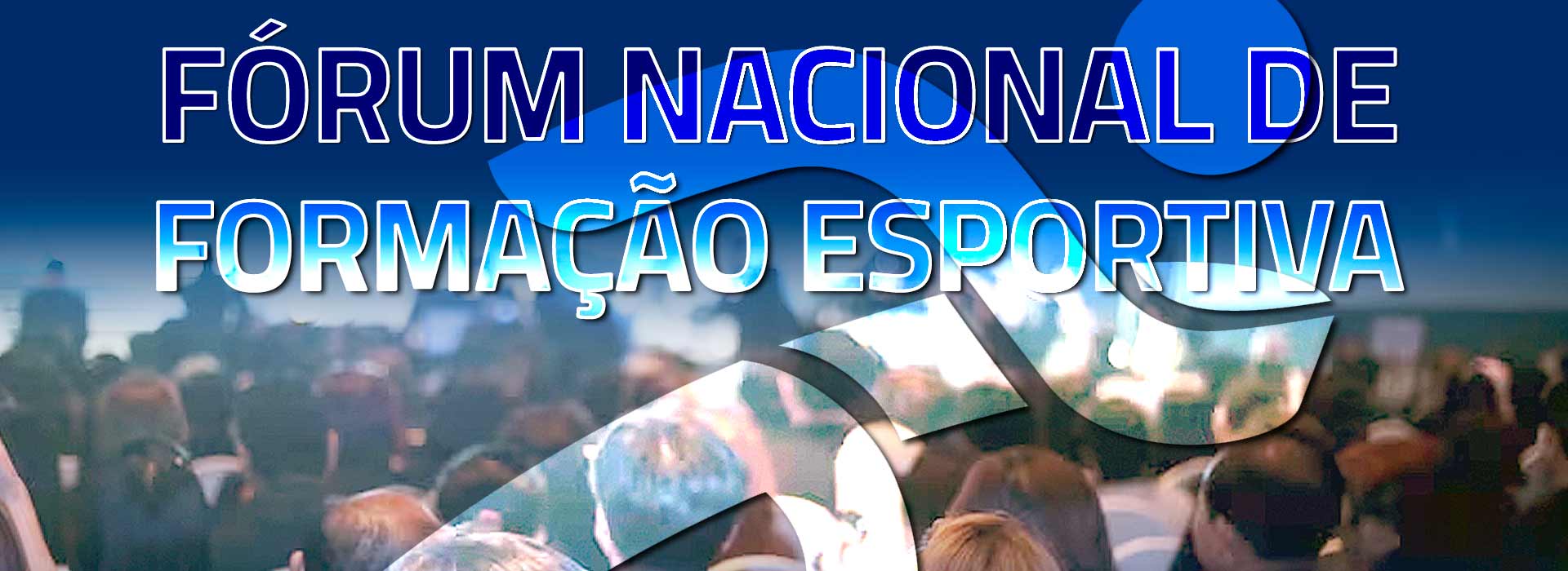 Garanta a participação do seu Clube no Fórum Nacional de Formação Esportiva: Inscreva-se! 